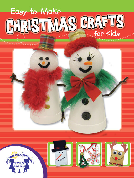 Title details for Easy-to-Make Christmas Crafts for Kids by Kim Mitzo Thompson - Available